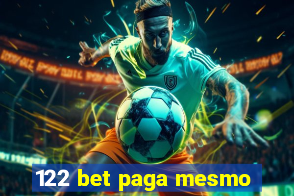 122 bet paga mesmo